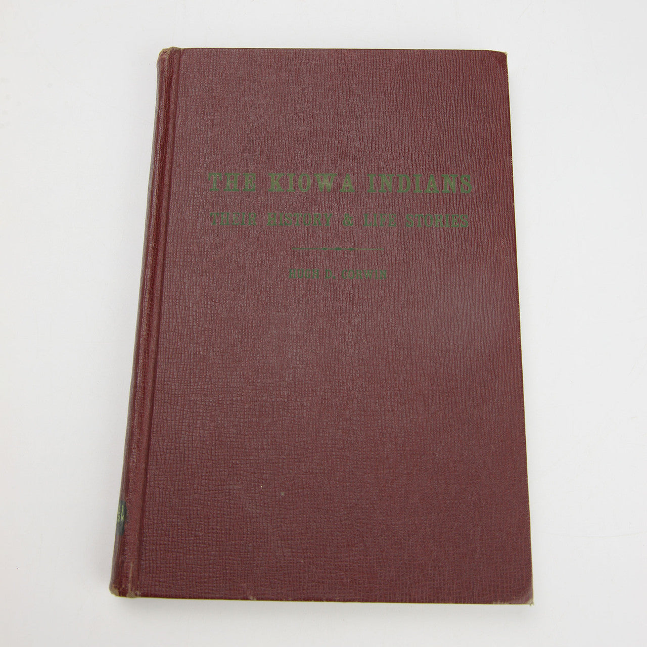The Kiowa Indians Signed Hugh Corwin 1958 Hardcover