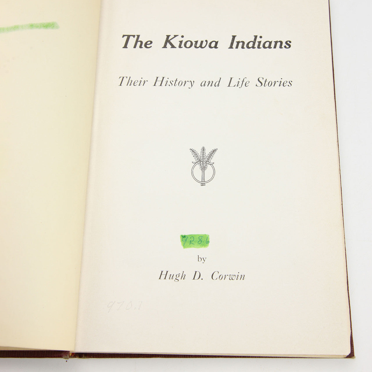 The Kiowa Indians Signed Hugh Corwin 1958 Hardcover