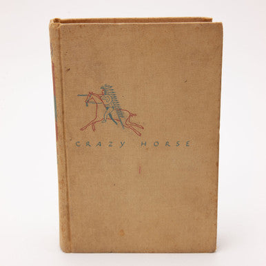 Crazy Horse The Strange Man of the Oglalas by Mari Sandoz 1942 Hardcover